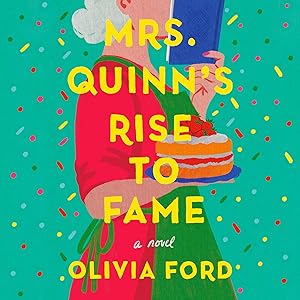Mrs. Quinn's Rise to Fame: A Novel by Olivia Ford