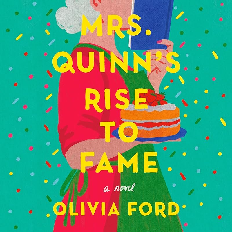 Mrs. Quinn's Rise to Fame: A Novel by Olivia Ford