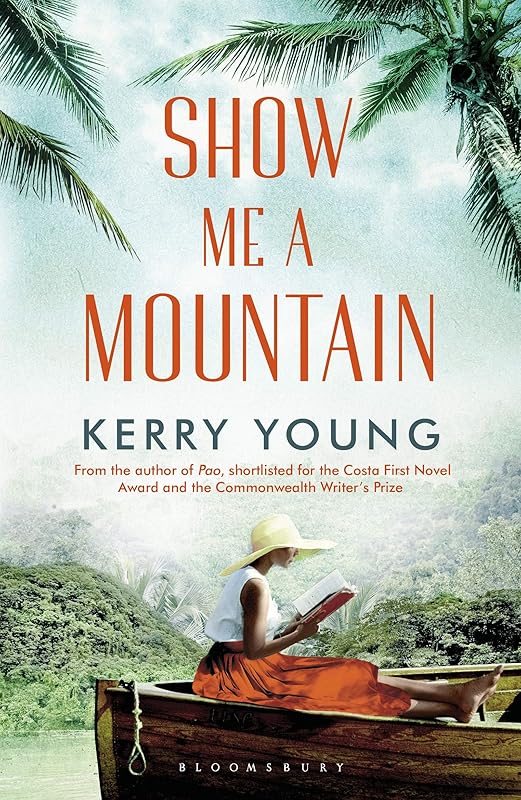 Show Me A Mountain by Kerry Young