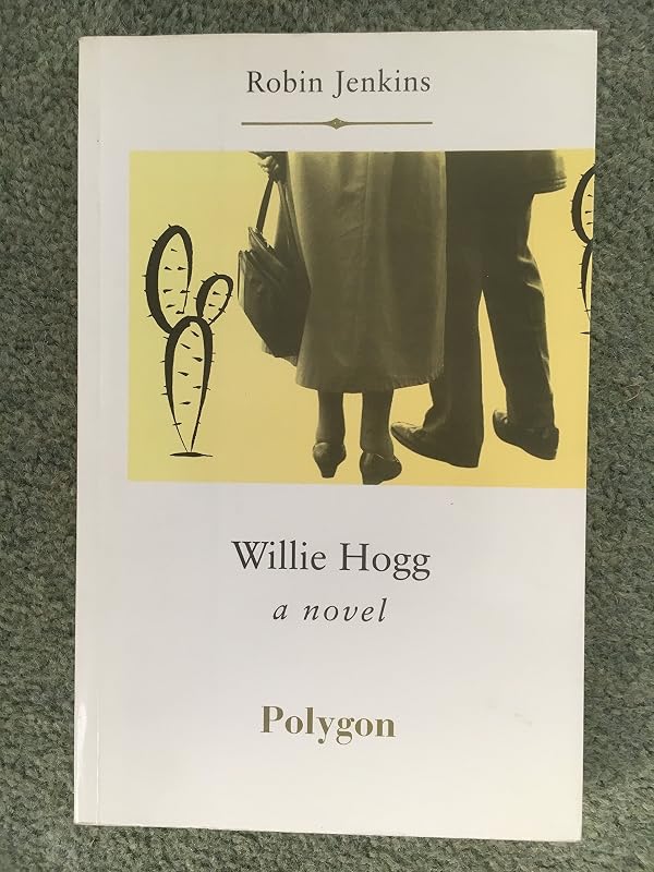 Willie Hogg by Robin Jenkins