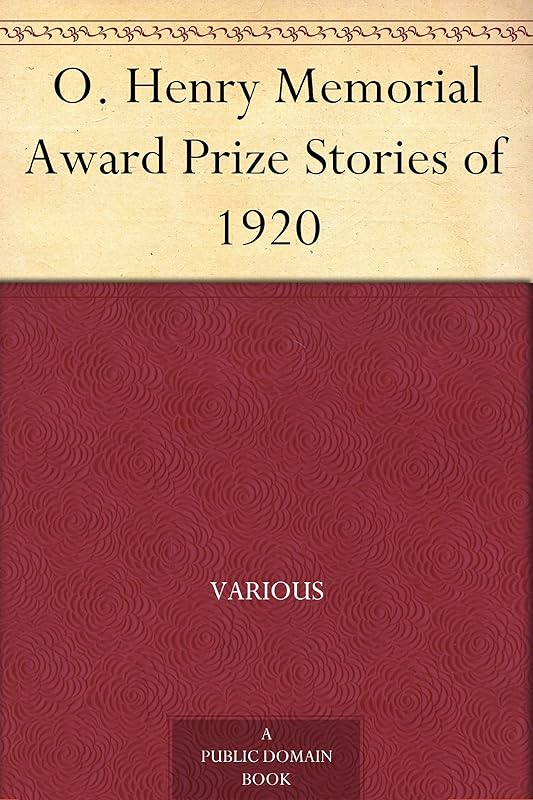 O. Henry Memorial Award Prize Stories of 1920 by Various