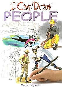 I Can Draw People by Terry and Amanda O'Neill Longhurst