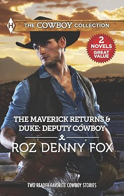 The Maverick Returns & Duke: Deputy Cowboy (Harlequin The Cowboy Collection)