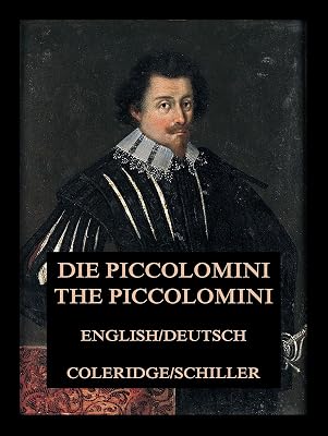Die Piccolomini / The Piccolomini