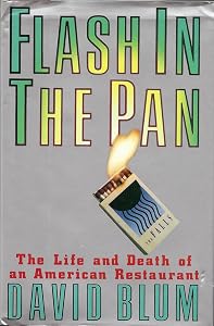 Flash in the Pan: Life and Death of an American Restaurant