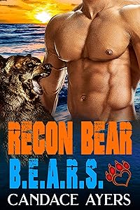 Recon Bear: Bear Shifter Romance (B.E.A.R.S. Book 1) by Candace Ayers