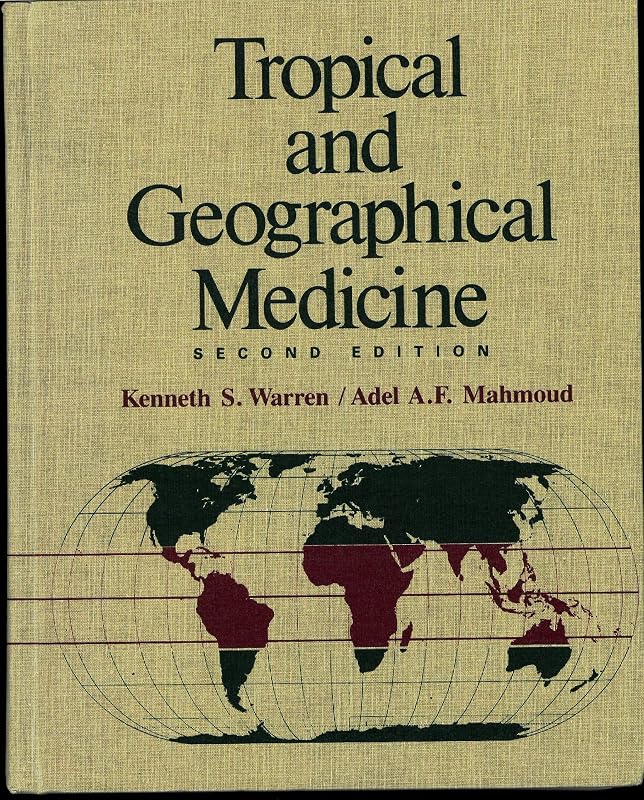 Tropical and Geographical Medicine by Kenneth S. Warren