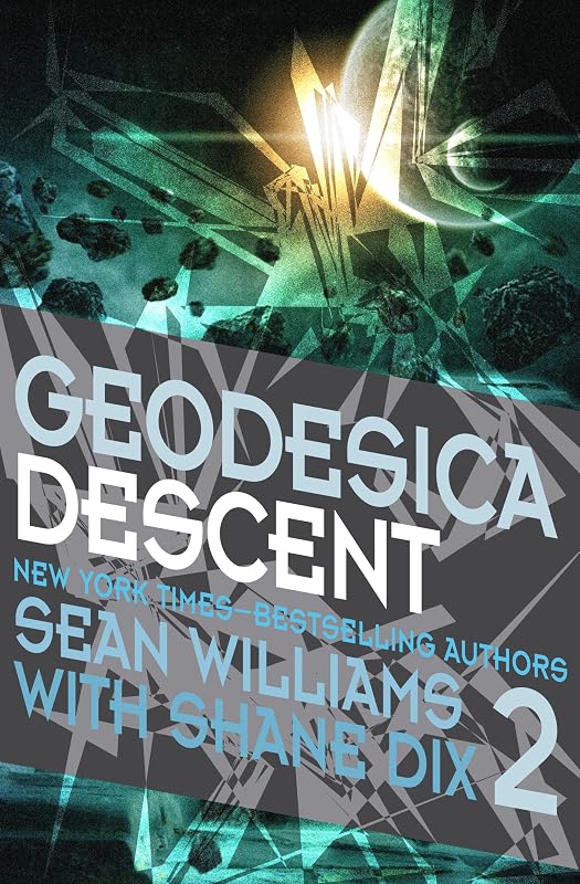 Geodesica Descent by Sean Williams