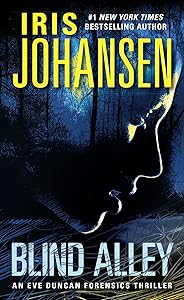 Blind Alley: An Eve Duncan Forensics Thriller