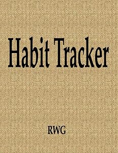 Habit Tracker: 150 Pages 8.5" X 11"