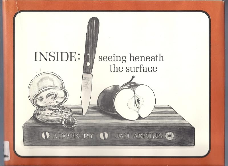 Inside: Seeing Beneath the Surface by Jan Adkins