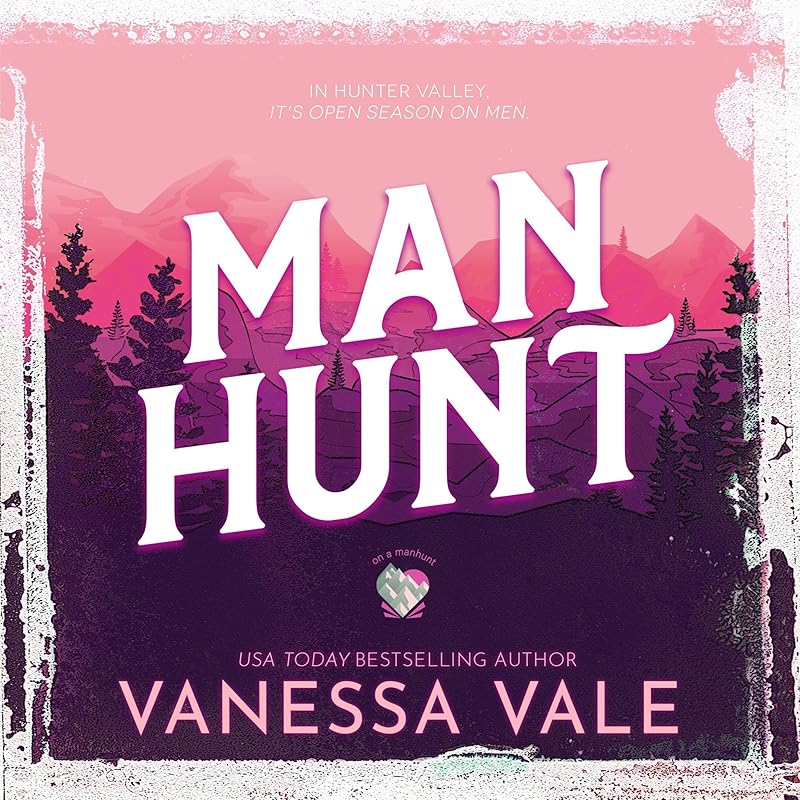 Man Hunt: On a Manhunt, Book 1 by Vanessa Vale