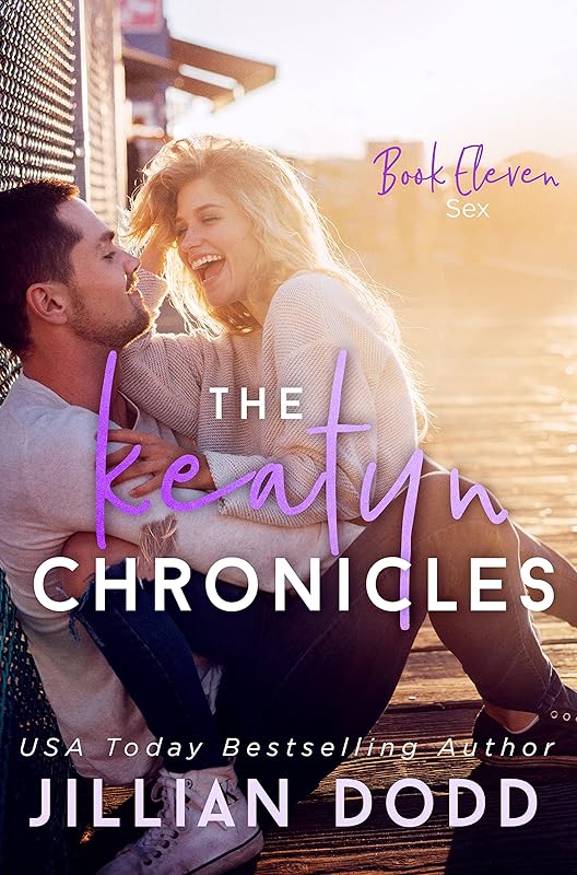 Sex (The Keatyn Chronicles® Book 11) by Jillian Dodd