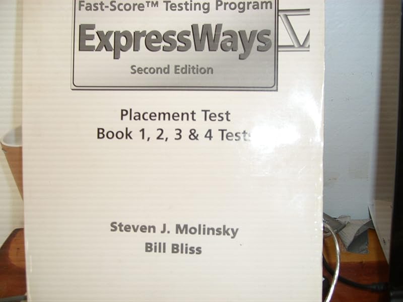 Express Ways: Test Package 4 by Steven J. Molinsky