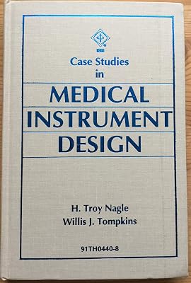 Case Studies in Medical Instrument Design