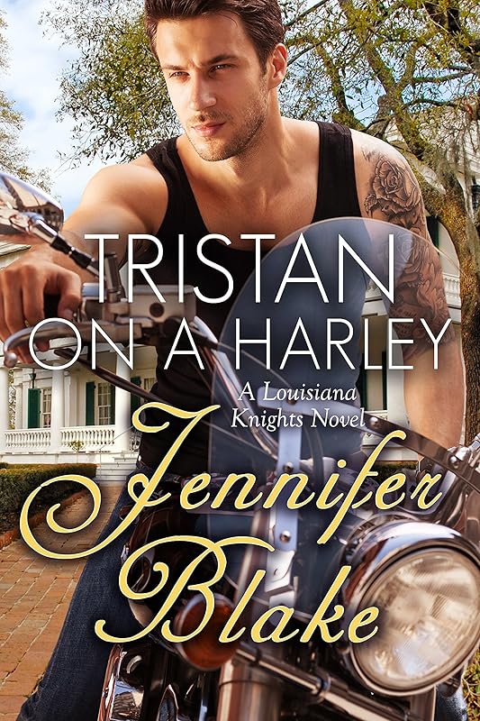 Tristan on a Harley (Louisiana Knights Book 3) by Jennifer Blake