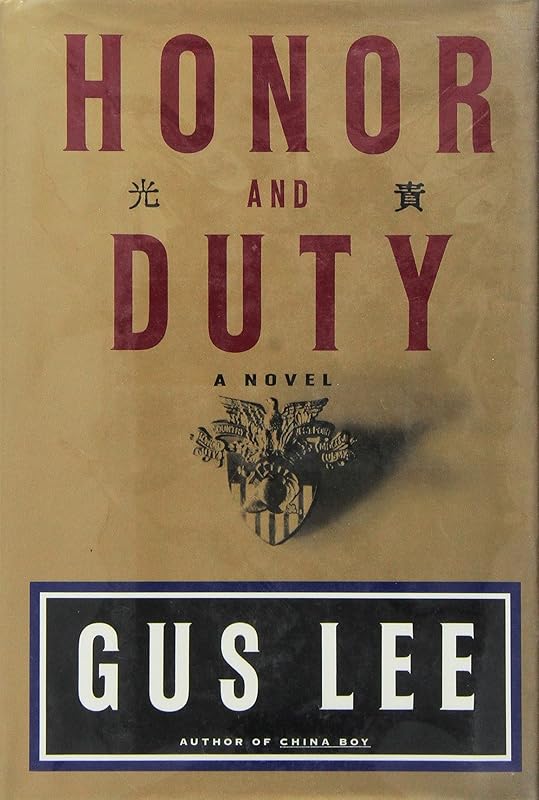 Honor And Duty by Gus Lee