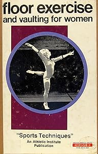 Floor Exercise and Vaulting by Kathleen Shelly