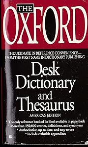 The Oxford Desk Dictionary and Thesaurus