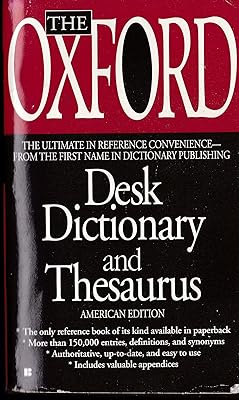The Oxford Desk Dictionary and Thesaurus