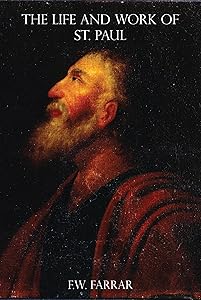 The Life and Work of St. Paul (Illustrated)