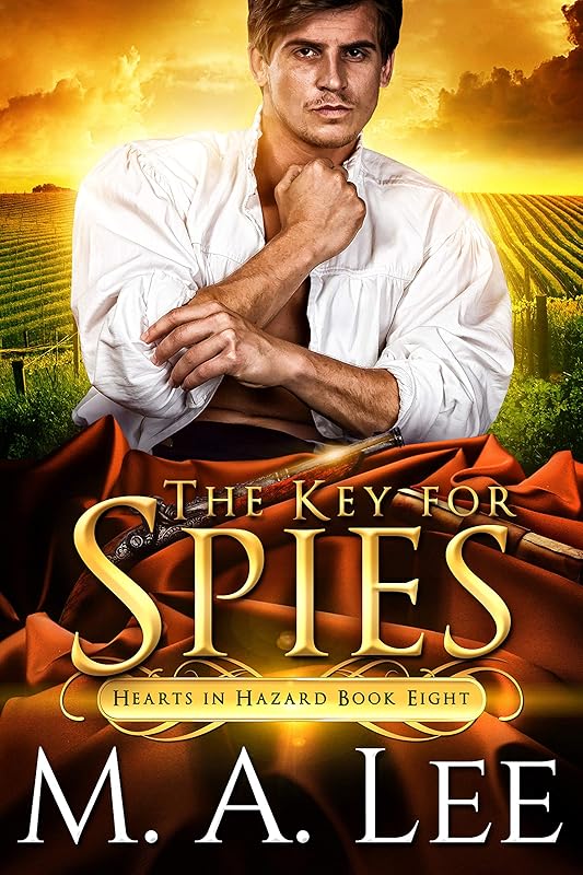 The Key for Spies (Hearts in Hazard Book 8) by M.A. Lee