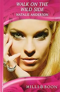 Walk on the Wild Side by Natalie Anderson