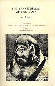 The Transmission of the Lamp: Early Masters (English and Chinese Edition) by Tao Yuan