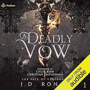 A Deadly Vow: The Fate of Vengeance, Book 1 by J.D. Ronan
