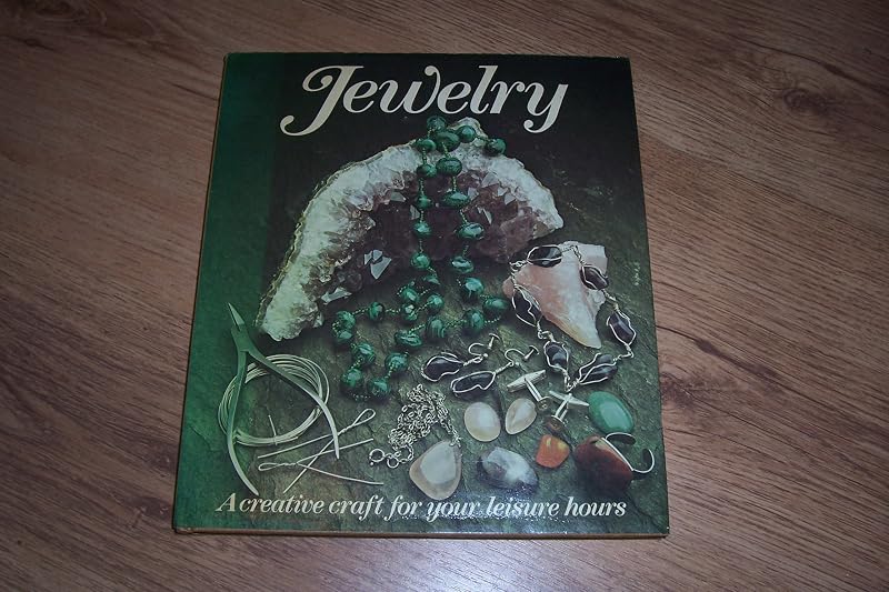 Jewelry: A Creative Craft for Your Leisure Hours by Sue Simmons
