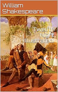 Twelfth Night (Illustrated)
