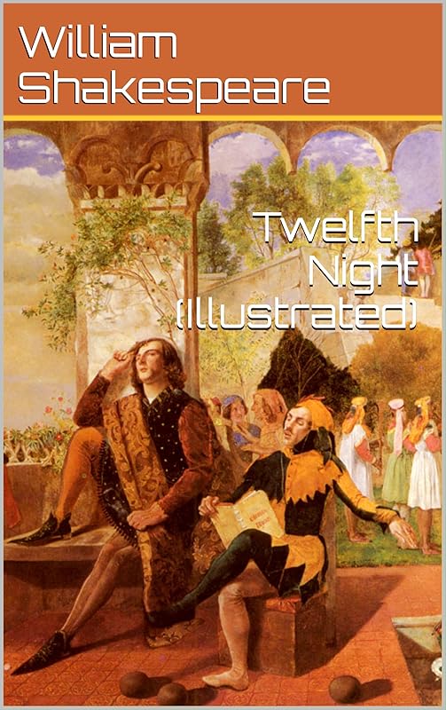 Twelfth Night (Illustrated) by William Shakespeare