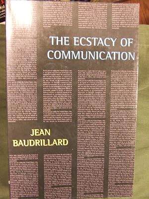 The Ecstasy of Communication (Foreign Agents)