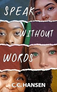Speak Without Words (Healing Bonds Book 1) by C.C. Hansen
