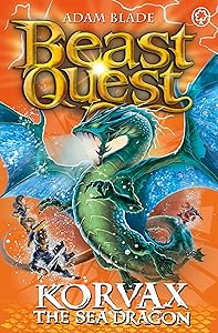 Beast Quest: 100: Korvax the Sea Dragon