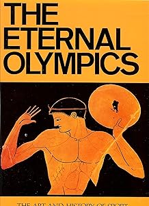 The Eternal Olympics: The Art and History of Sport (English and Greek Edition) by Nicolaos Yalouris