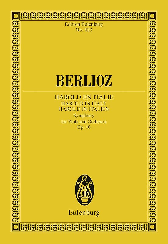 Harold en Italie: Op. 16 (Eulenburg Studienpartituren) by Hector Berlioz