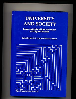 University and Society: Essays on the Social Role of Research and Higher Education (Higher Education Policy)
