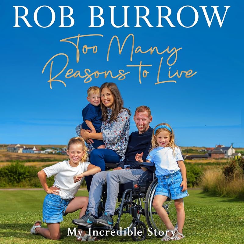 Too Many Reasons to Live by Rob Burrow