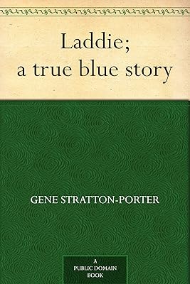 Laddie; a true blue story