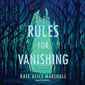 Rules for Vanishing by Kate Alice Marshall