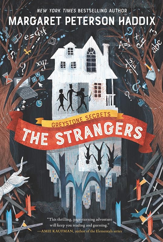 Greystone Secrets #1: The Strangers by Margaret Peterson Haddix