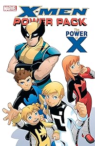 X-Men and Power Pack: The Power of X (X-Men and Power Pack (2005-2006))