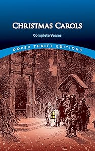 Christmas Carols: Complete Verses (Dover Thrift Editions: Poetry) by Shane Weller