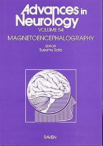 Magnetoencephalography (Advances in Neurology) by Susumu Sato