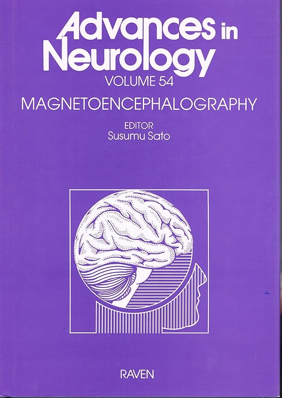 Magnetoencephalography (Advances in Neurology) by Susumu Sato