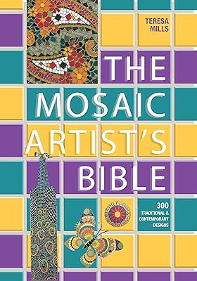 The Mosaic Artist's Bible: 300 Traditional and Contemporary Designs