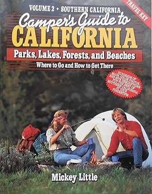 Camper's Guide to California Parks, Forests, Trails, and Rivers: Southern California (Camper's Guide to California Parks, Lakes, Forests, & Beache)