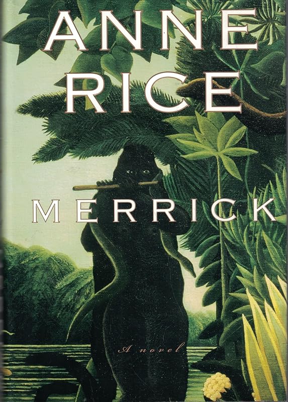 Merrick (Vampire Chronicles) by Anne Rice