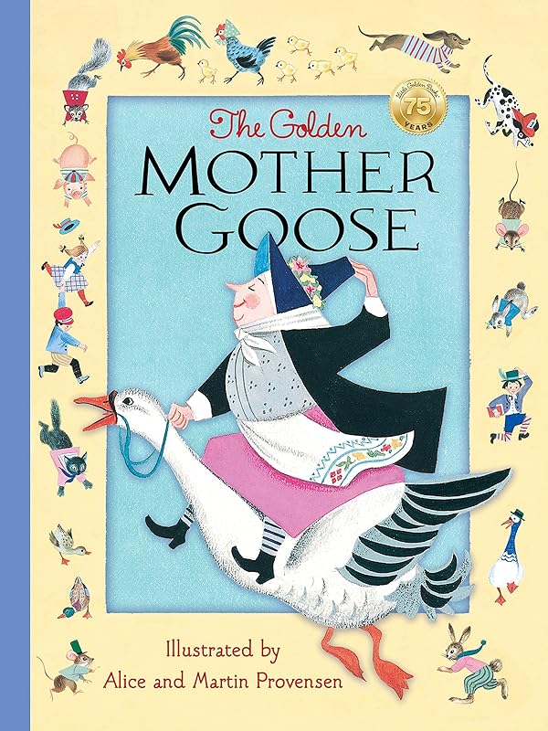 The Golden Mother Goose by Alice Provensen